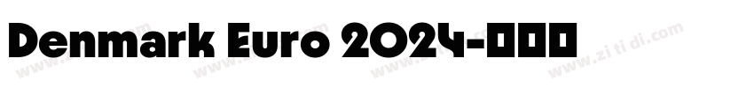 Denmark Euro 2024字体转换